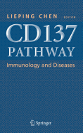 Cd137 Pathway: Immunology and Diseases