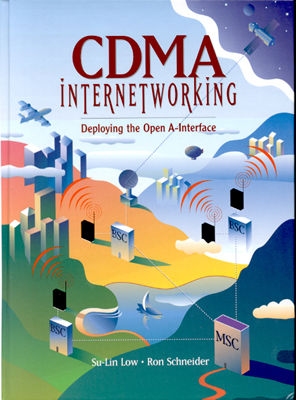 Cdma Internetworking: Deploying the Open A-Interface - Low, Su-Lin, and Schneider, Ron