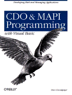 CDO & MAPI Programming with Visual Basic: Developing Mail and Messaging Applications - Grundgeiger, Dave
