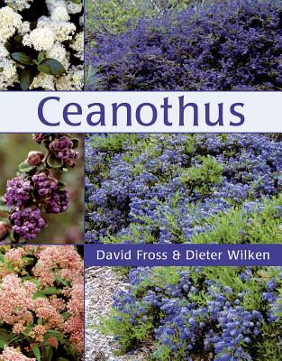 Ceanothus - Fross, David, and Wilken, Dieter