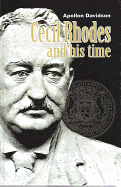 Cecil Rhodes and His Time