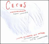 Cecus: Colours, Blindess and Memorial - Graindelavoix; Bj�rn Schmelzer (conductor)