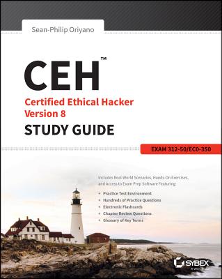 Ceh: Certified Ethical Hacker Version 8 Study Guide - Oriyano