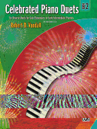 Celebrated Piano Duets, Bk 2: Six Diverse Duets for Late Elementary to Early Intermediate Pianists