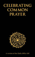 Celebrating Common Prayer: Pocket Edition - Standcliffe, David, and Tristam Ssf, Brother