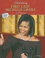 Celebrating First Lady Michelle Obama in Pictures