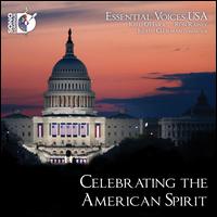 Celebrating the American Spirit - Essential Voices USA; Kelli O'Hara (vocals); Ron Raines (vocals); Judith Clurman (conductor)