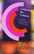 Celebrating the Triduum - Duffy, Eugene (Editor), and Lyons, Enda (Editor)