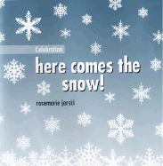 Celebration: Here Comes the Snow