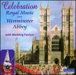 Celebration: Royal Music from Westminster Abbey