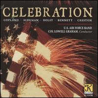 Celebration - United States Air Force Band; Lowell E. Graham (conductor)