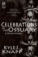 Celebrations in the Ossuary