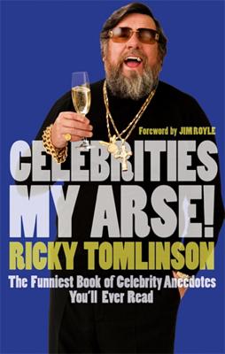 Celebrities My Arse! - Tomlinson, Ricky