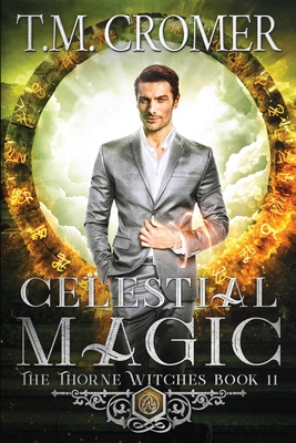 Celestial Magic - Cromer, T M