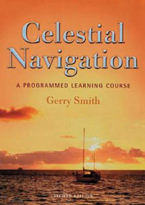 Celestial Navigation - Smith, Jerry, and Smith, Gerry