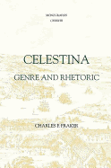 Celestina: Genre and Rhetoric