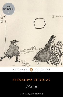 Celestina - De Rojas, Fernando, and Bush, Peter (Translated by)