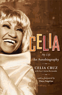 Celia: My Life