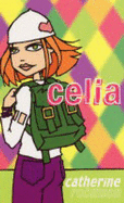 Celia - Robinson, Catherine