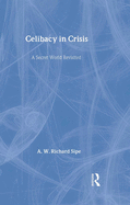 Celibacy in Crisis: A Secret World Revisited