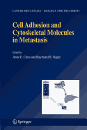 Cell Adhesion and Cytoskeletal Molecules in Metastasis
