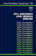 Cell Adhesion and Human Disease -No. 189