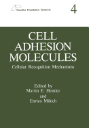 Cell Adhesion Molecules: Cellular Recognition Mechanisms