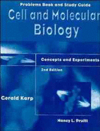 Cell and Molecular Biology, Problems Book and Study Guide: Concepts and Experiments - Karp, Gerald