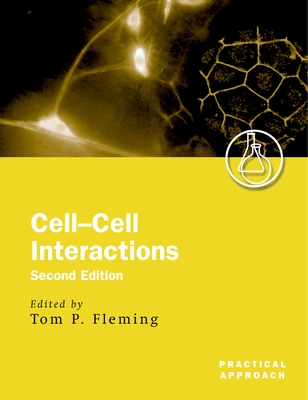 Cell-Cell Interactions - Fleming, Tom P (Editor)