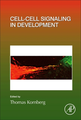 Cell-Cell Signaling in Development: Volume 150 - Kornberg, Thomas