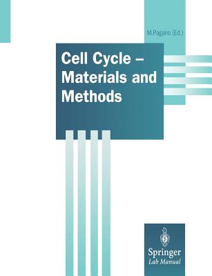 Cell Cycle - Materials and Methods - Pagano, Michele (Editor)