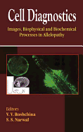 Cell Diagnostics: Images, Biophysical and Biochemical Processes in Allelopathy