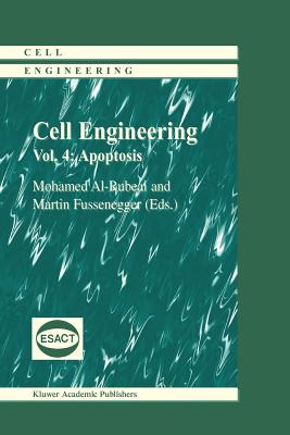 Cell Engineering: Apoptosis - Al-Rubeai, Mohamed (Editor), and Fussenegger, Martin (Editor)