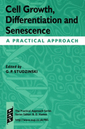 Cell Growth, Differentiation and Senescence: A Practical Approach