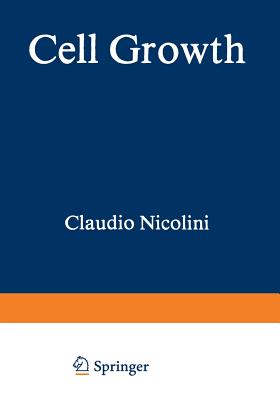 Cell Growth - Nicolini, Claudio (Editor)