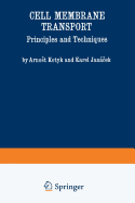 Cell Membrane Transport: Principles and Techniques