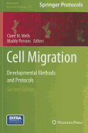 Cell Migration: Developmental Methods and Protocols