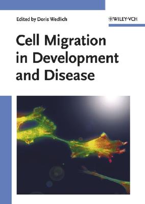 Cell Migration in Development and Disease - Wedlich, Doris (Editor)