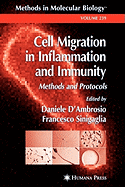 Cell Migration in Inflammation and Immunity: Methods and Protocols