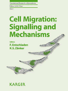 Cell Migration: Signaling and Mechanisms