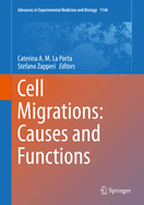 Cell Migrations: Causes and Functions