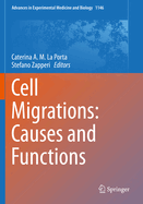 Cell Migrations: Causes and Functions