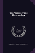 Cell Physiology and Pharmacology