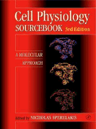 Cell Physiology Sourcebook: A Molecular Approach