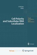 Cell Polarity and Subcellular RNA Localization