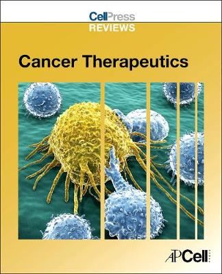 Cell Press Reviews: Cancer Therapeutics - Cell Press (Editor)
