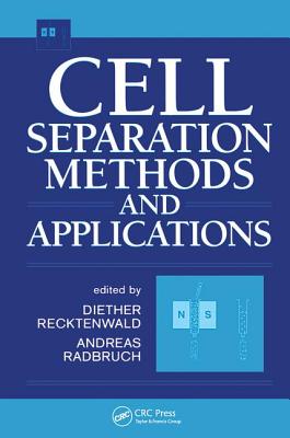 Cell Separation Methods and Applications - Recktenwald, Diether (Editor)