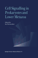 Cell Signalling in Prokaryotes and Lower Metazoa