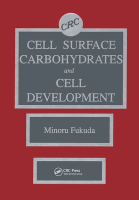 Cell Surface Carbohydrates and Cell Development - Fukuda, Minoru