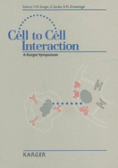Cell to Cell Interaction: International Symposium, Basel, September 13-15, 1990